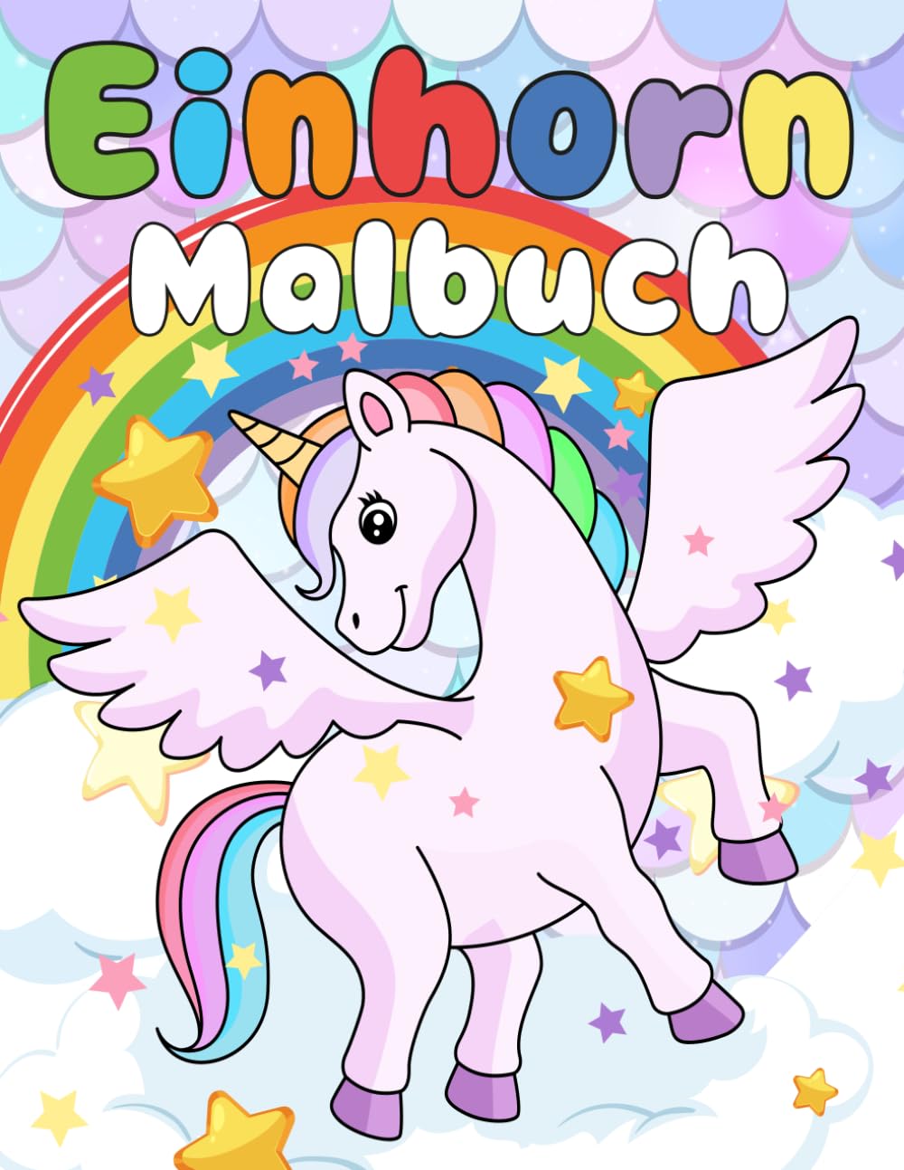 Einhorn Malbuch: 30 Ausmalbilder für Jungen und Mädchen ab 3 Jahren