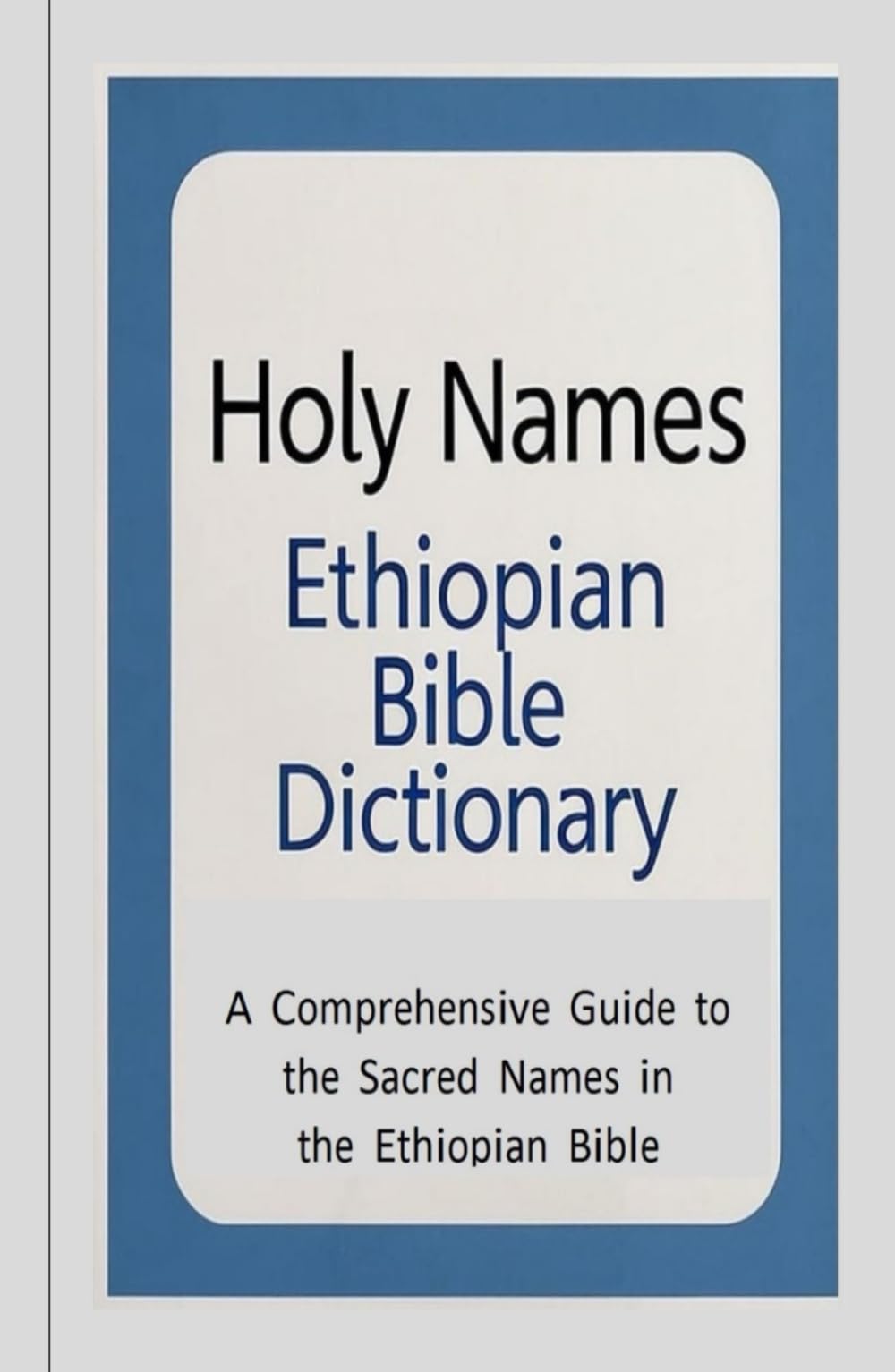 Holy Names: Ethiopian Bible Dictionary