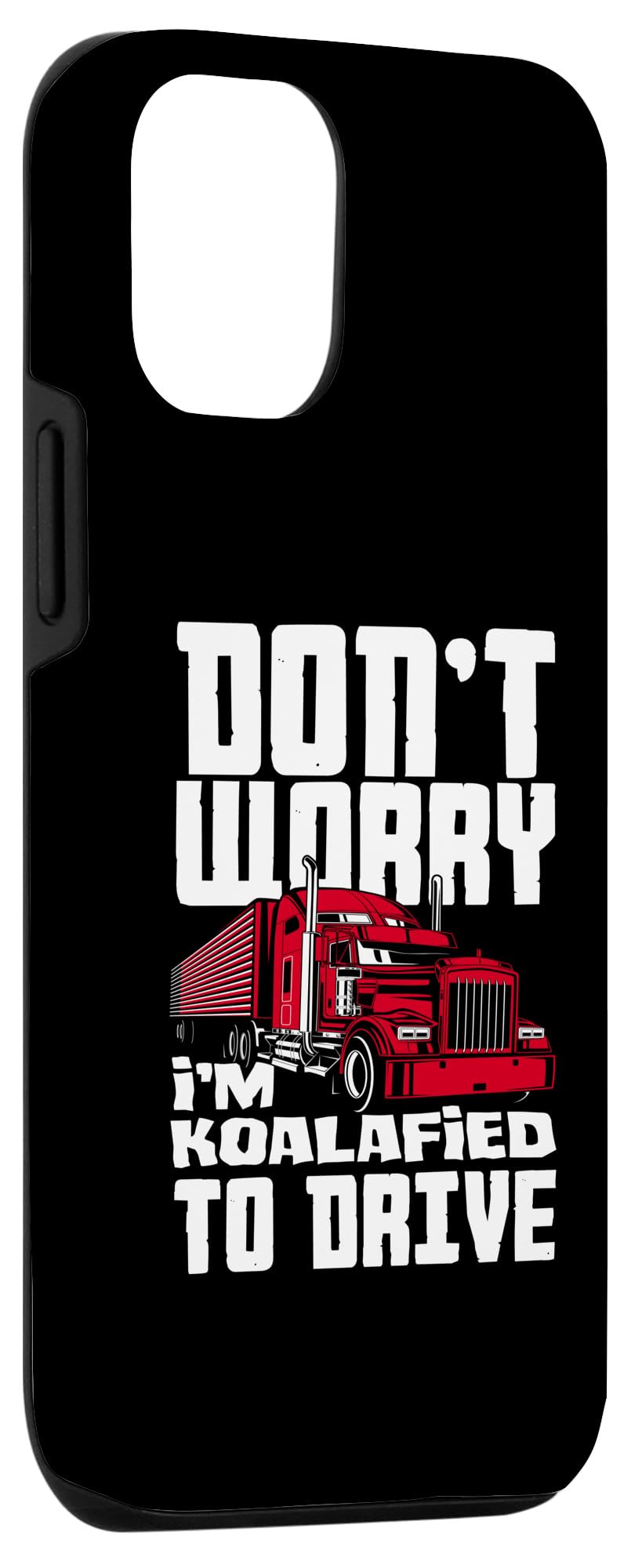 iPhone 15 Koalafied To Drive Trucker Pun Truck Driver Truck Licence Case - Image 3