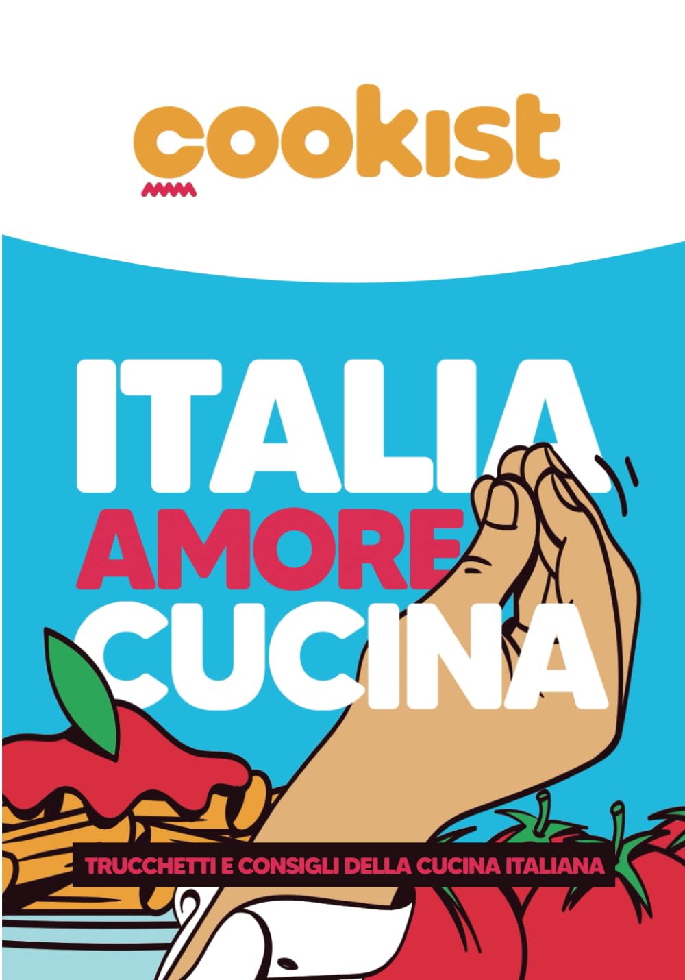 Italia Amore Cucina, Trucchetti e consigli della cucina italiana
