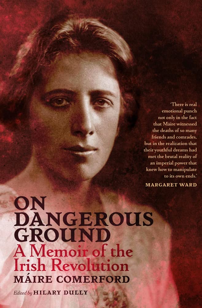 On Dangerous Ground A Memoir of the Irish Revolution (Paperback Book)