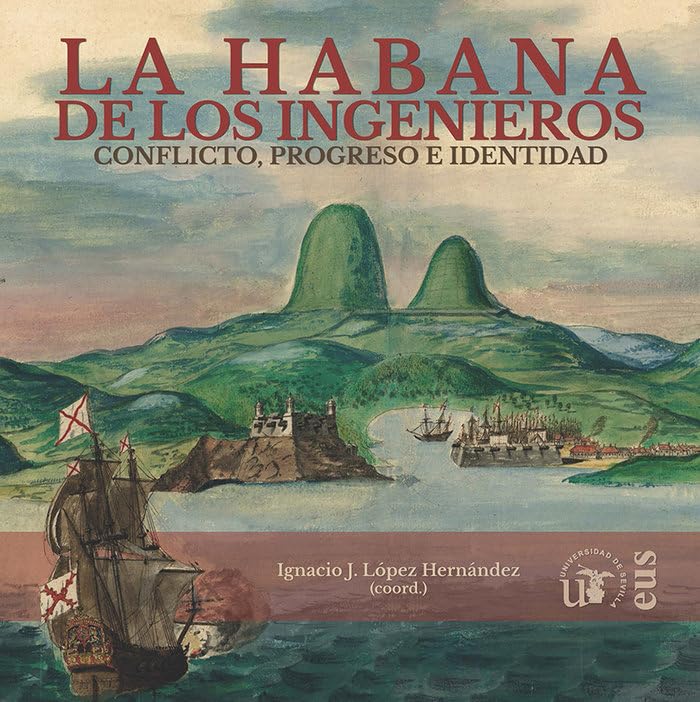 La Habana de los ingenieros pour étudier l'histoire urbaine de Cuba