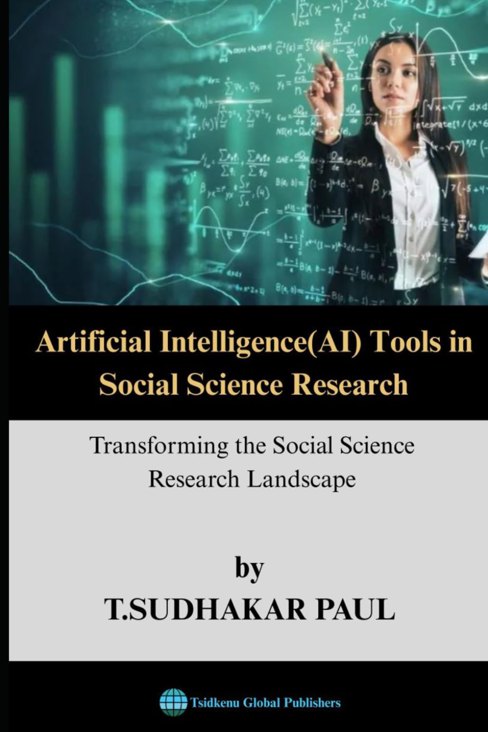 Artificial Intelligence(AI) Tools in Social Science Research: Transforming the Social Science Research Landscape