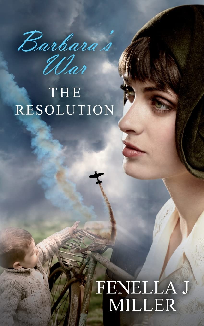 Barbara's War The Resolution: Volume 3 - Miller, Mrs Fenella Jane