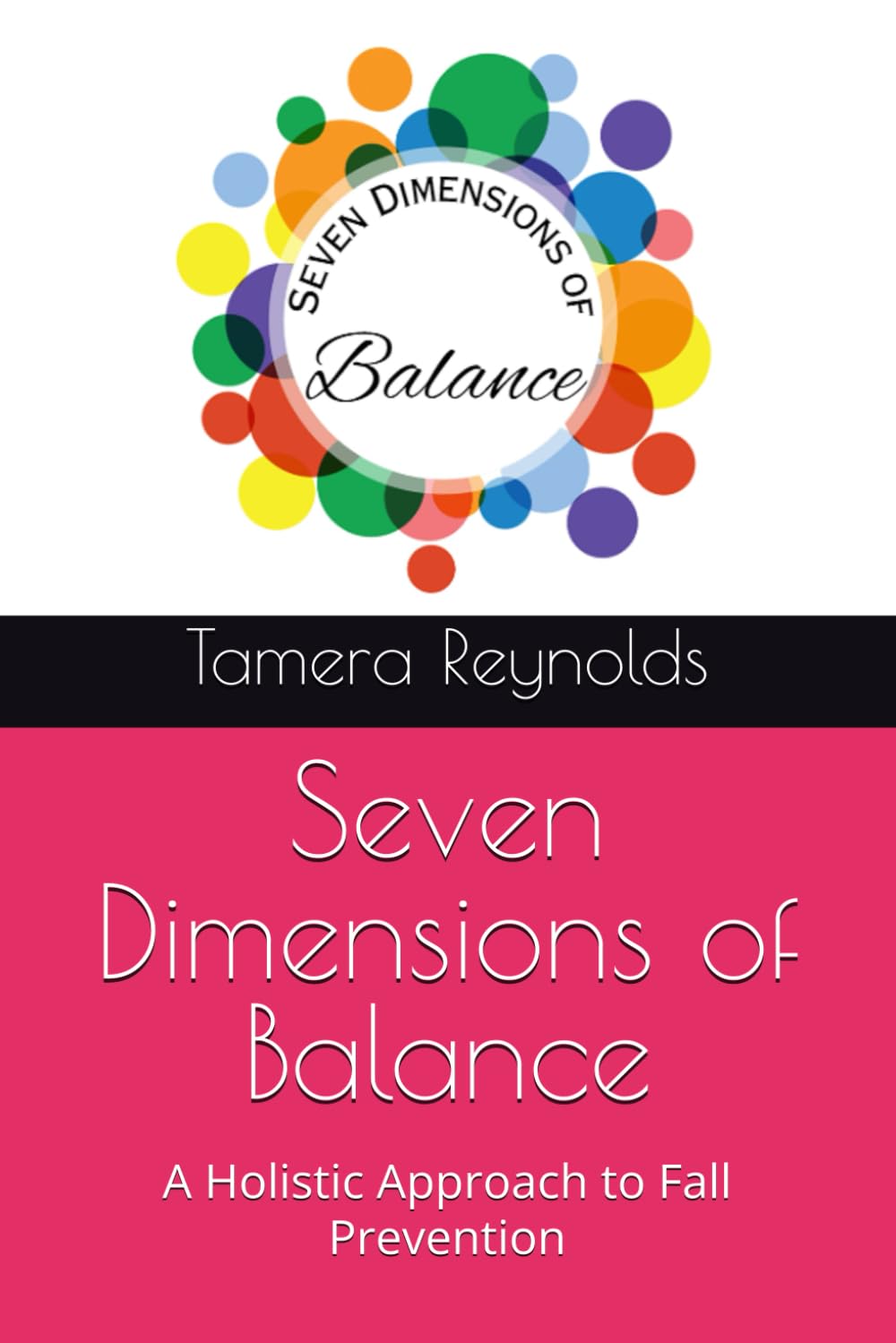 Seven Dimensions of Balance: A Holistic Approach to Fall Prevention