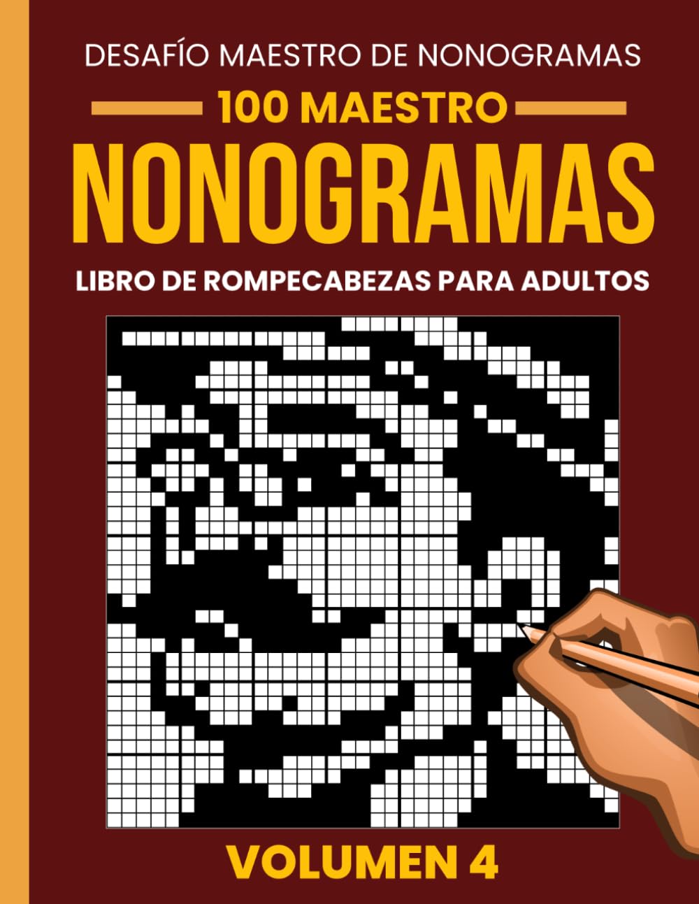 Libro de Nonogramas para Adultos – Volumen 4: 100 Nuevos Nonogramas Desafiantes | Cuadrículas Grandes de 35×35 a 50×50 | Rompecabezas de Lógica Japonesa (Picross, Hanjie y Griddlers)