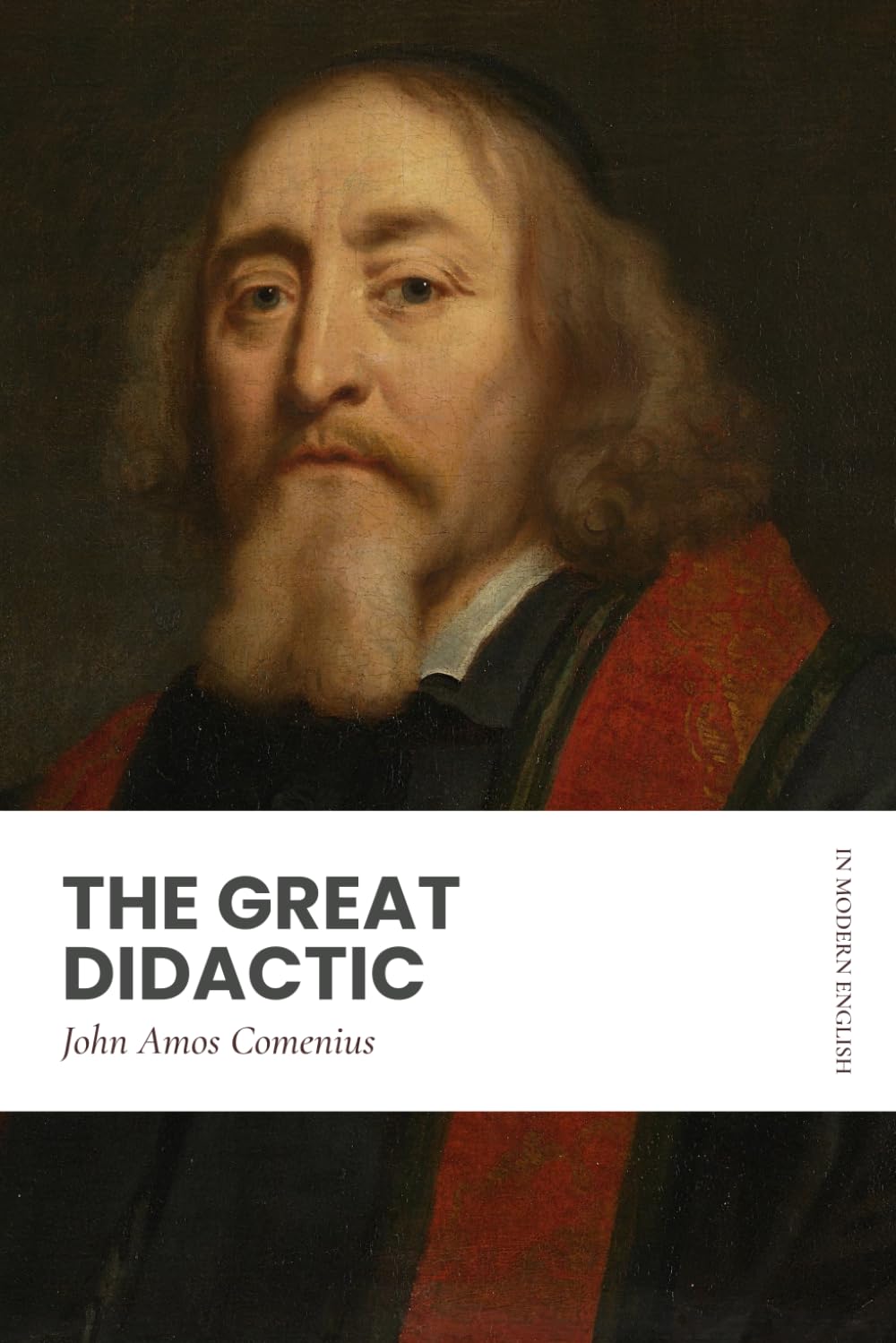 The Great Didactic: In Modern, Updated English