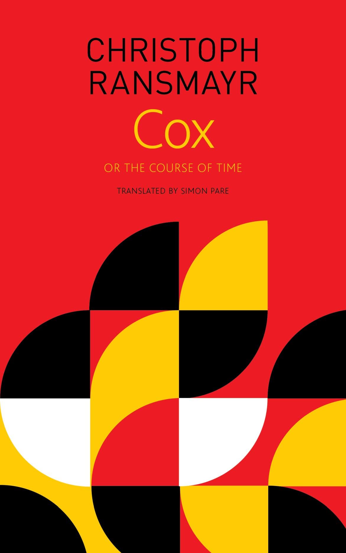 Cox – or, The Course of Time by Christoph Ransmayr (Paperback Book)