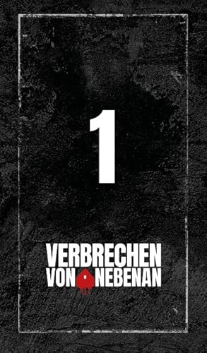 Verbrechen von nebenan: Das Krimispiel zum Nr. 1-Podcast. (Un) schuldig?! – EIN spektakulärer Fall für 1–5 Personen ab 16 Jahren – Mit Audios von Philipp Fleiter