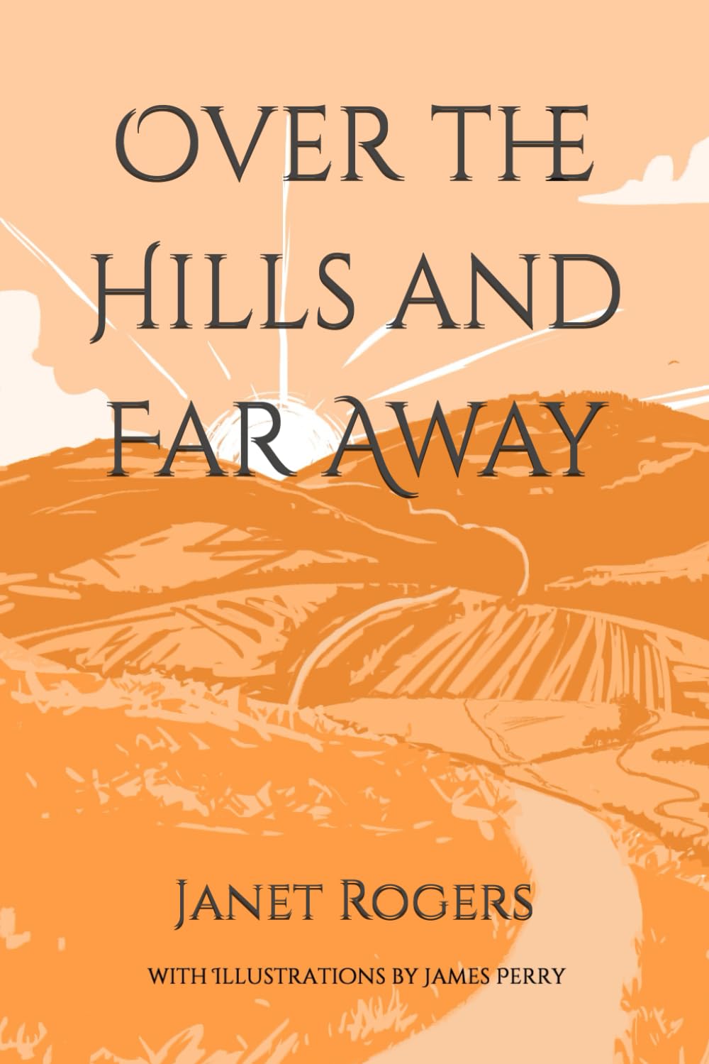 Over the Hills and Far Away