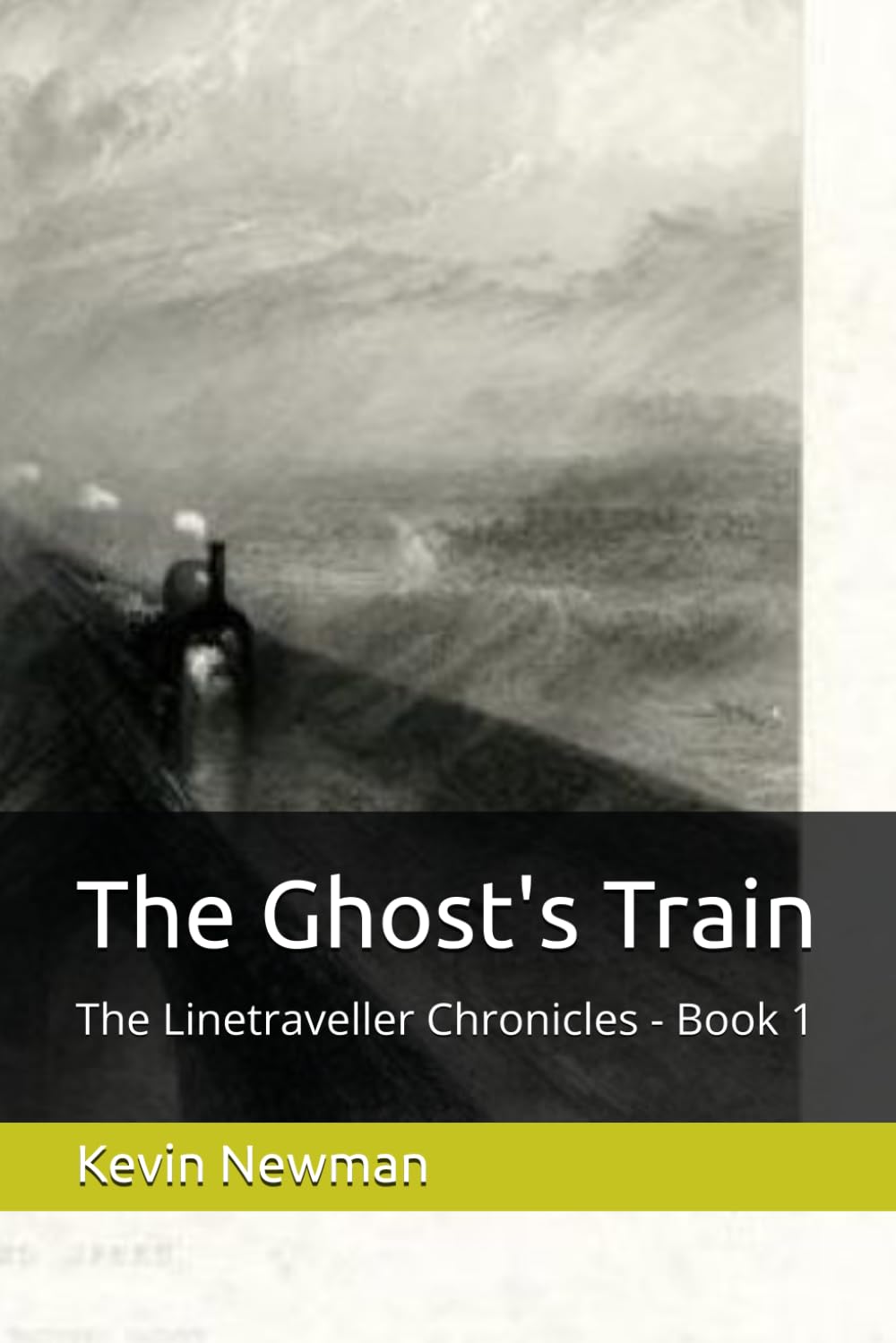 The Ghost's Train: The Linetraveller Chronicles - Book 1