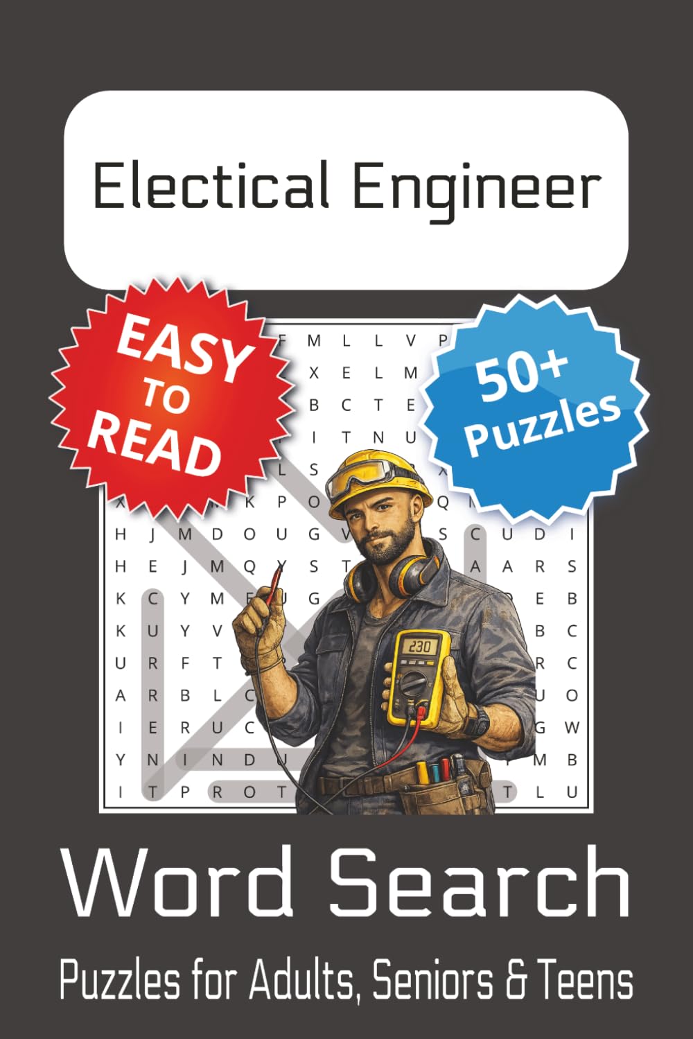Electrical Engineer Word Search Puzzle Book: Electrical Engineer Word Searches with Easy to Read Print | 6x9 inches, 110 pages | 50+ Puzzles