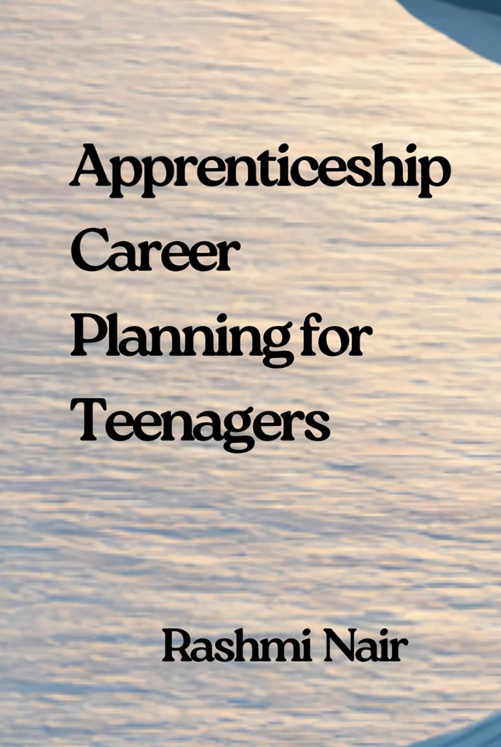 Apprenticeship Career Planning for Teenagers: A Detailed Guide (Marvelous Careers)