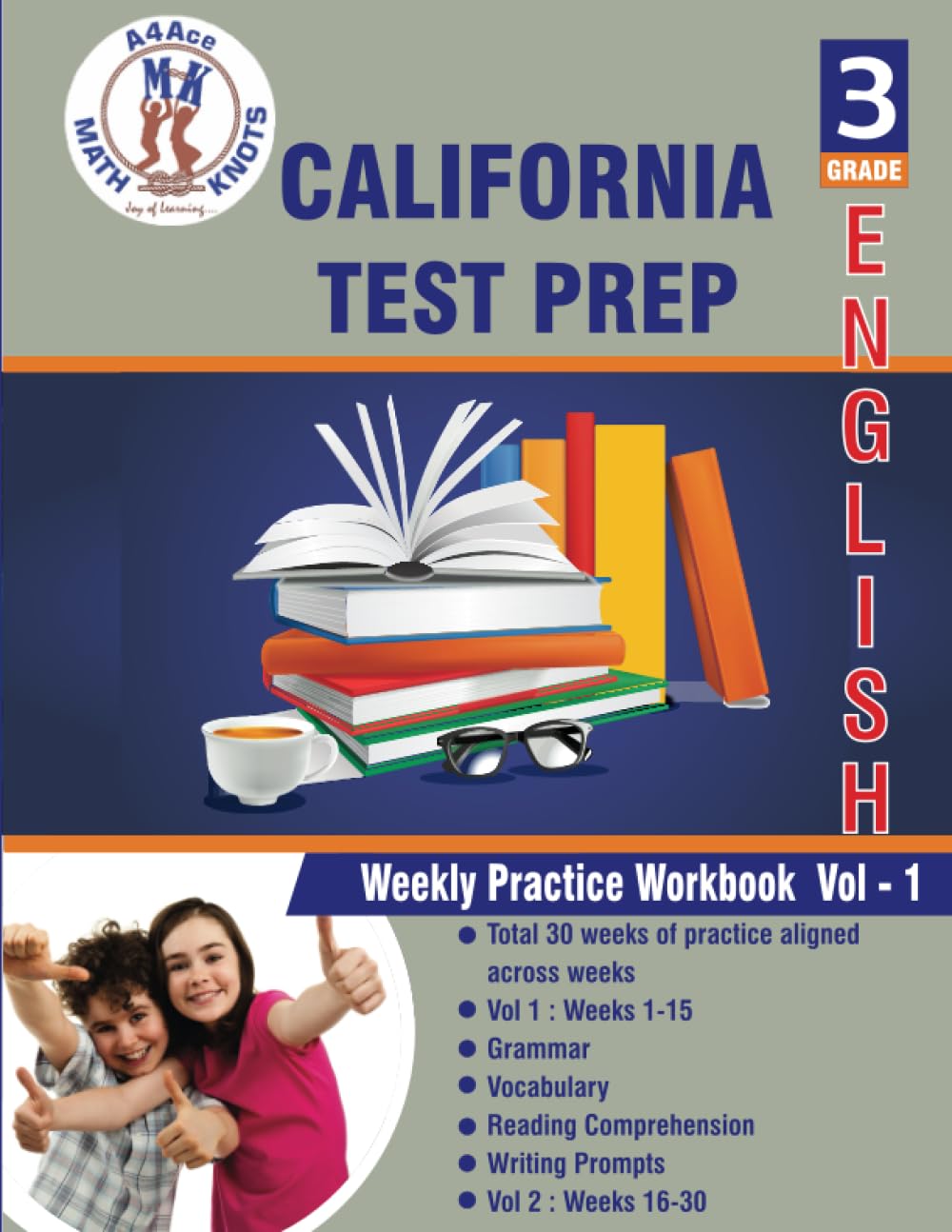 California State Test Prep , 3rd Grade ELA Practice Tests: Volume 1, Practice Questions and Explanations | Full Length Online Practice Test (California Standards by Math-Knots)