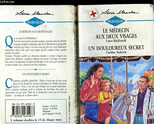 Le medecin aux deux visages suivi de : un douloureux secret (false