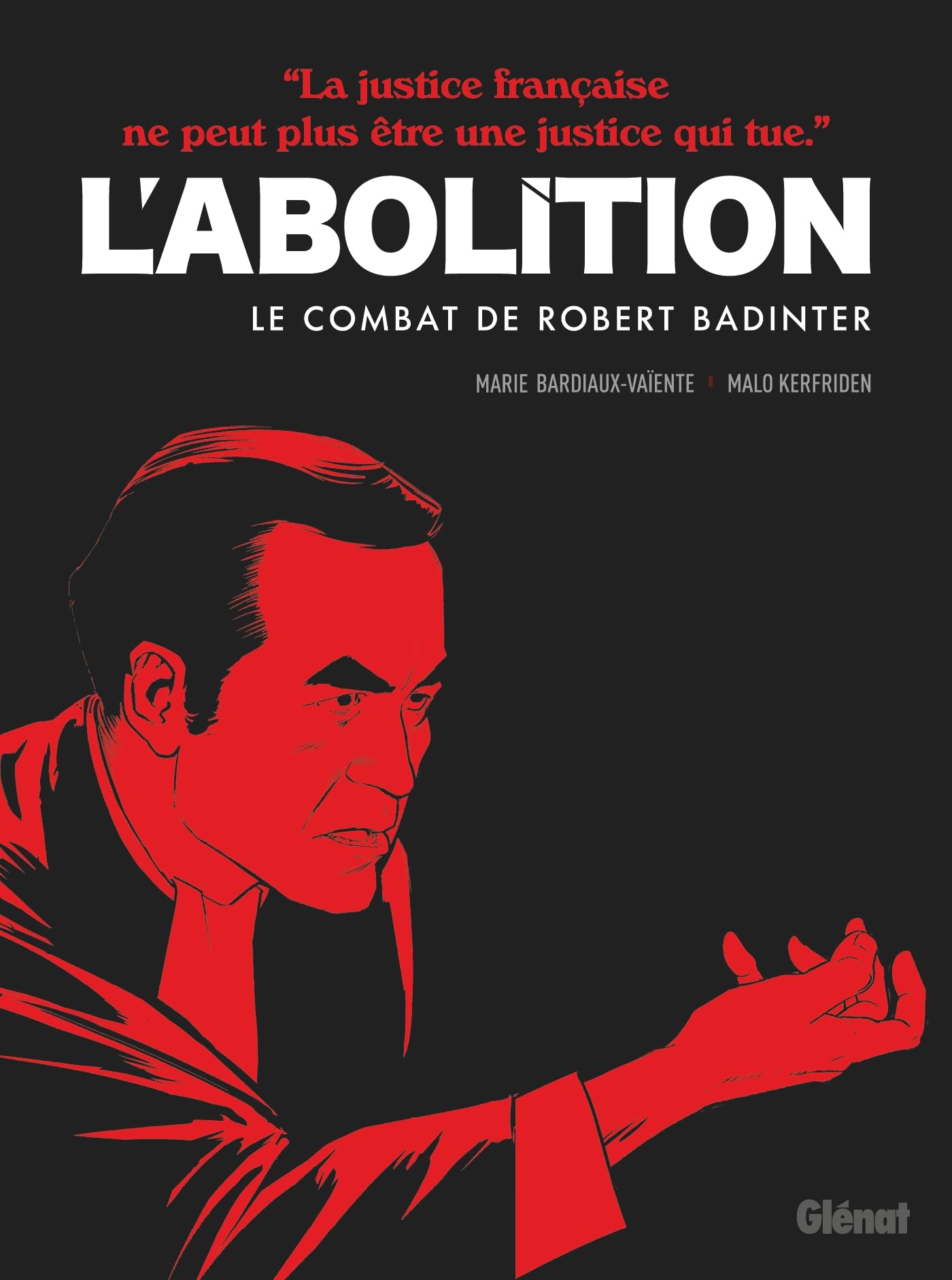 L'abolition le combat de robert badinter