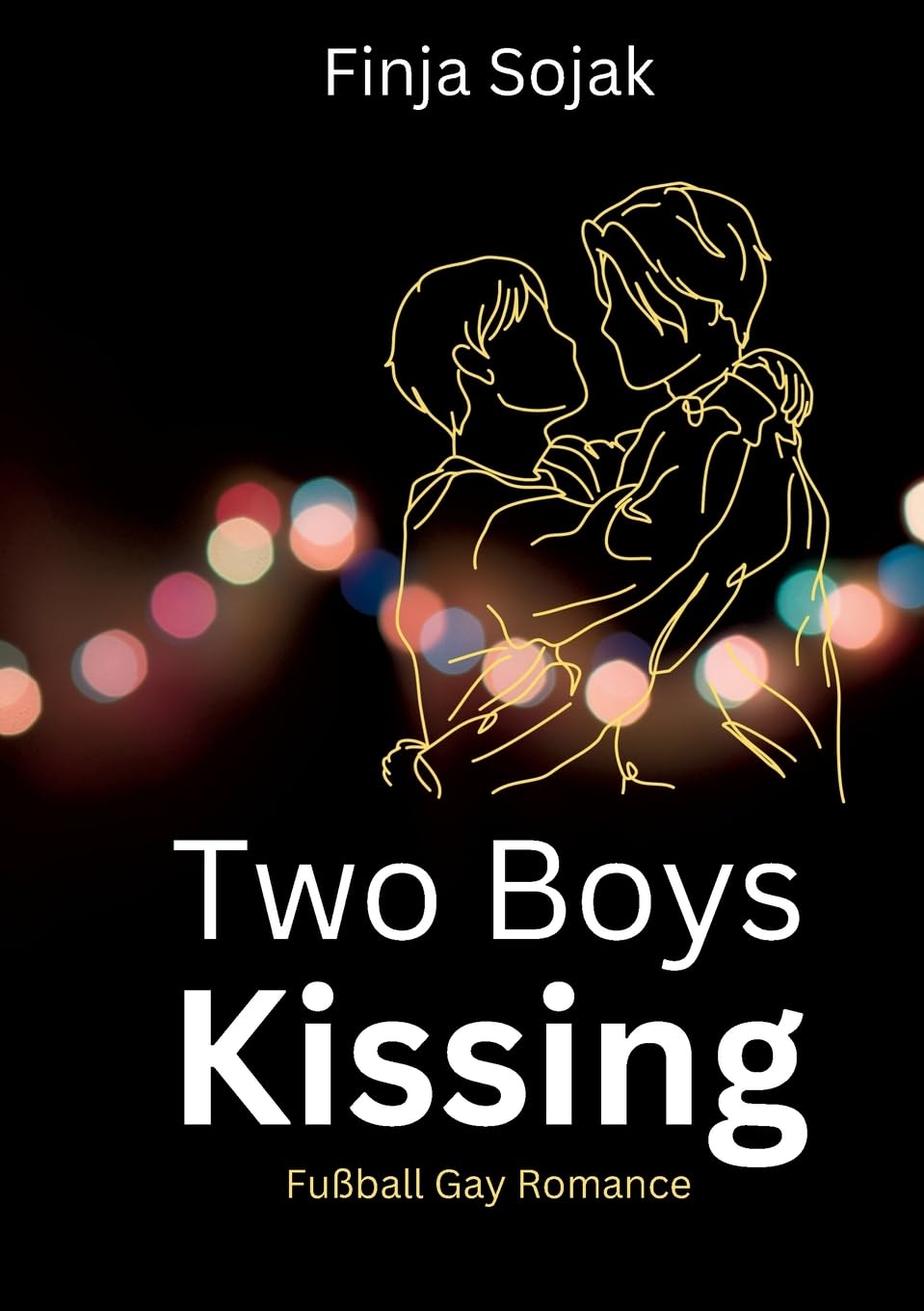 Two Boys Kissing: Fußball Gay Romance