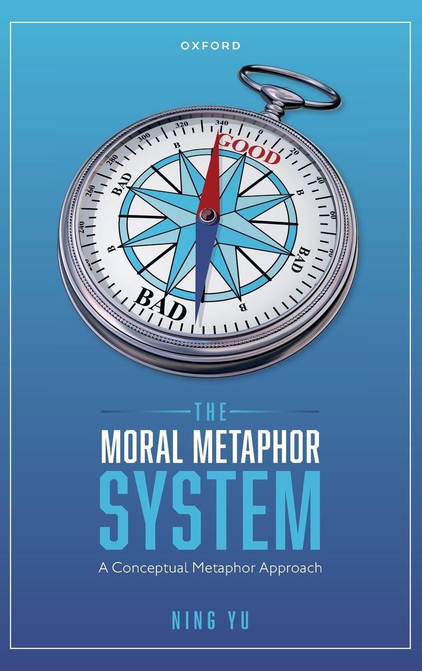 The Moral Metaphor System: A Conceptual Metaphor Approach
