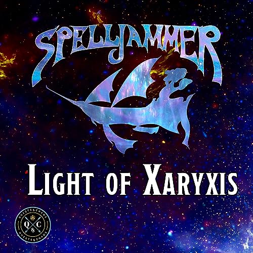 Spelljammer Light of Xaryxis D&D Actual Play Quests and