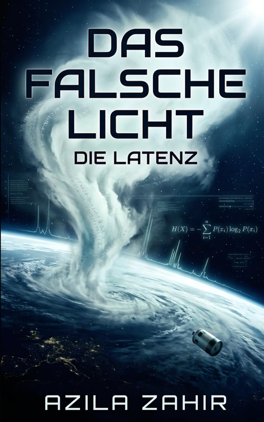 Das Falsche Licht: Die Lantenz: Hard Science Fiction Roman