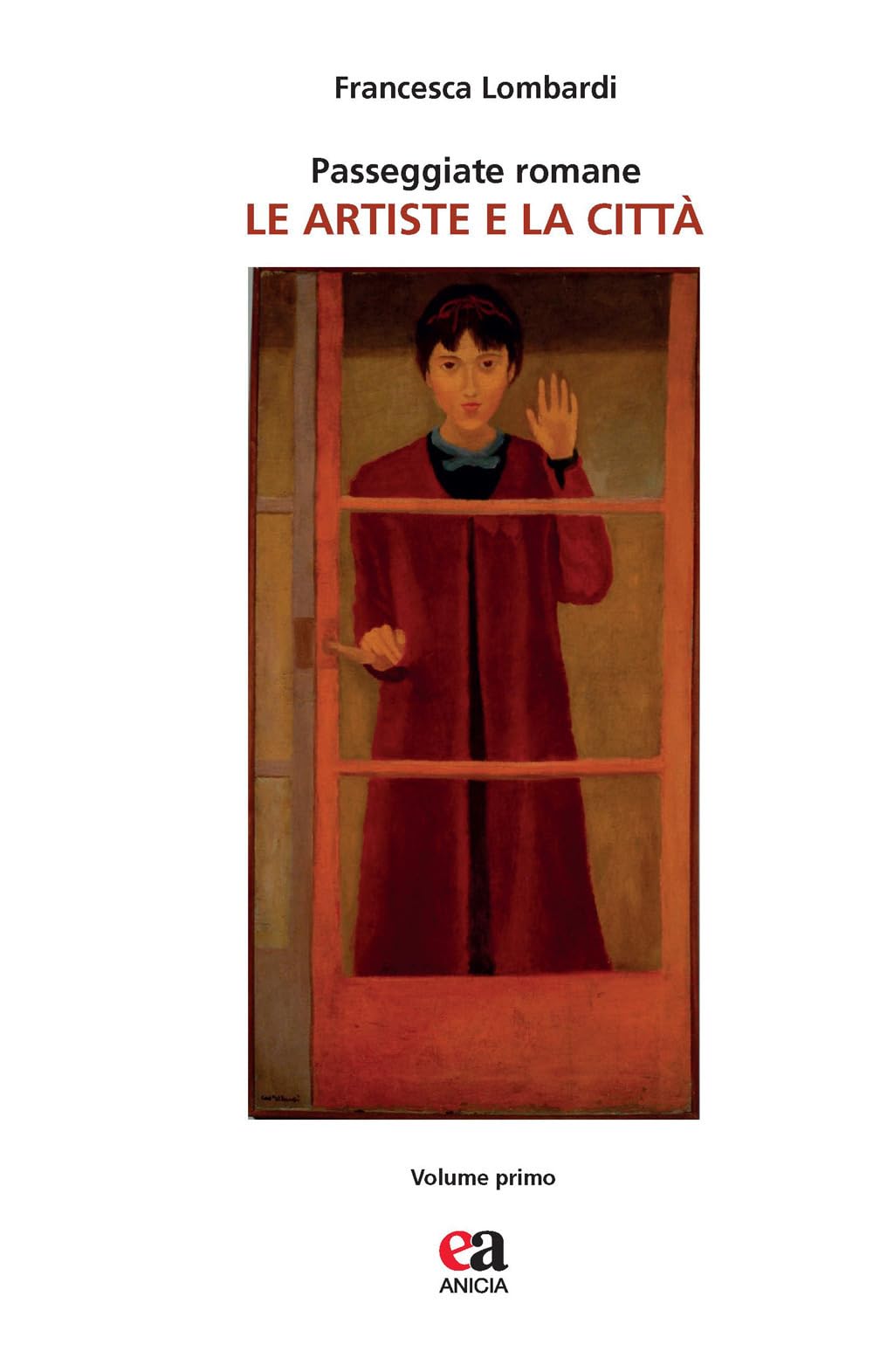 Passeggiate Romane. Le Artiste E La Città (Vol. 1) - 4