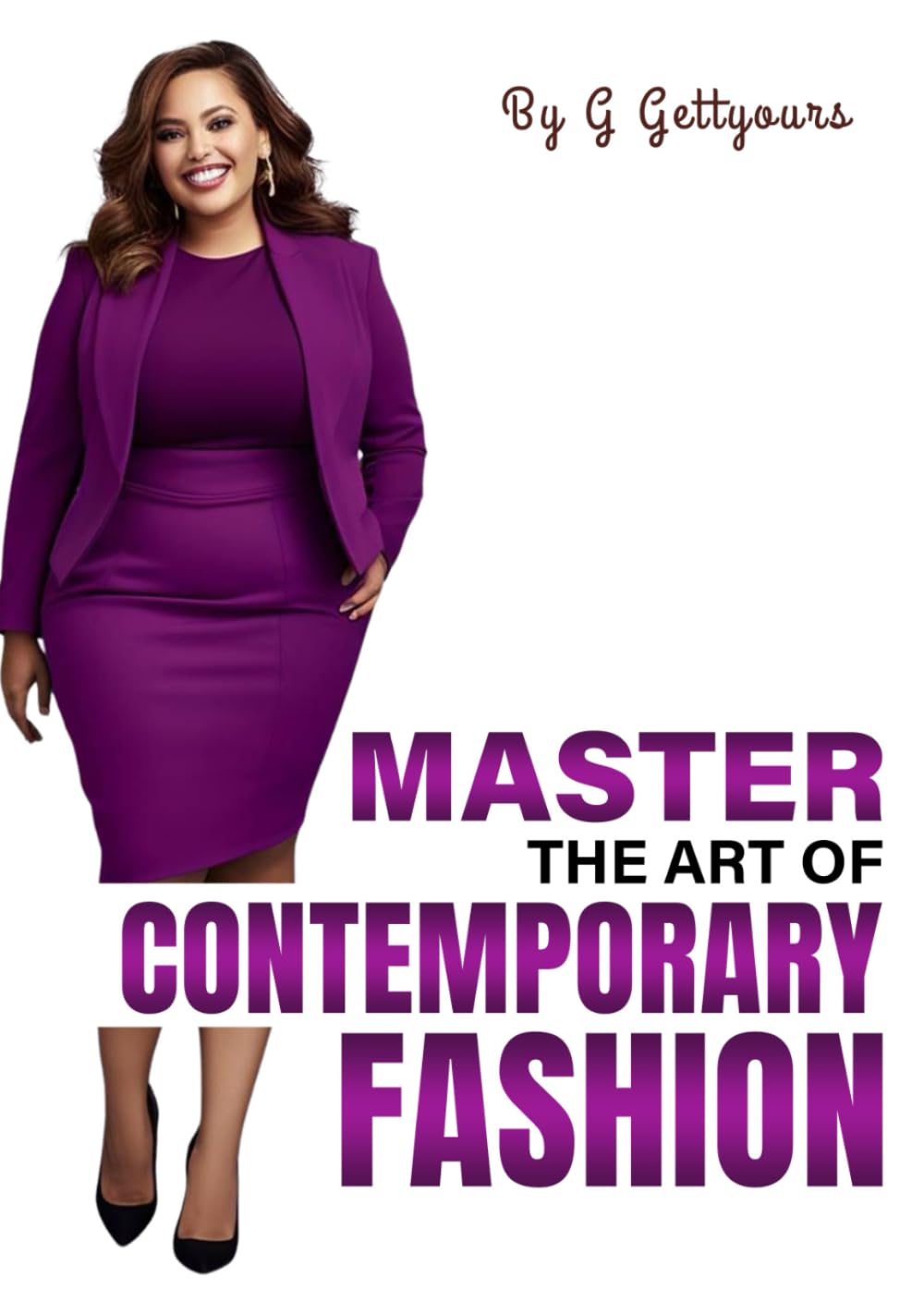 Master The Art of Contemporary Fashion