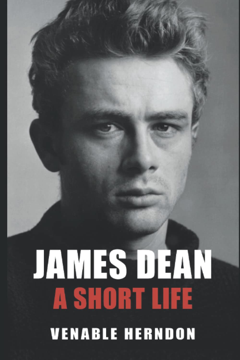 James Dean: A Short Life