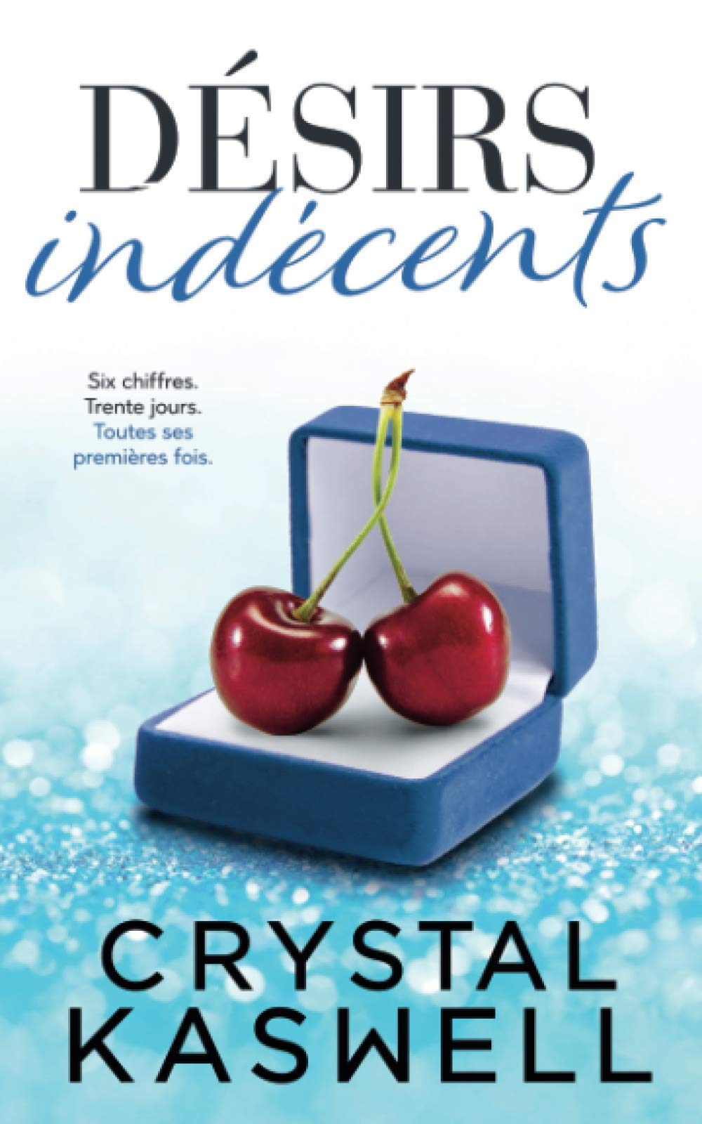 Désirs indécents (Indécente) (French Edition)