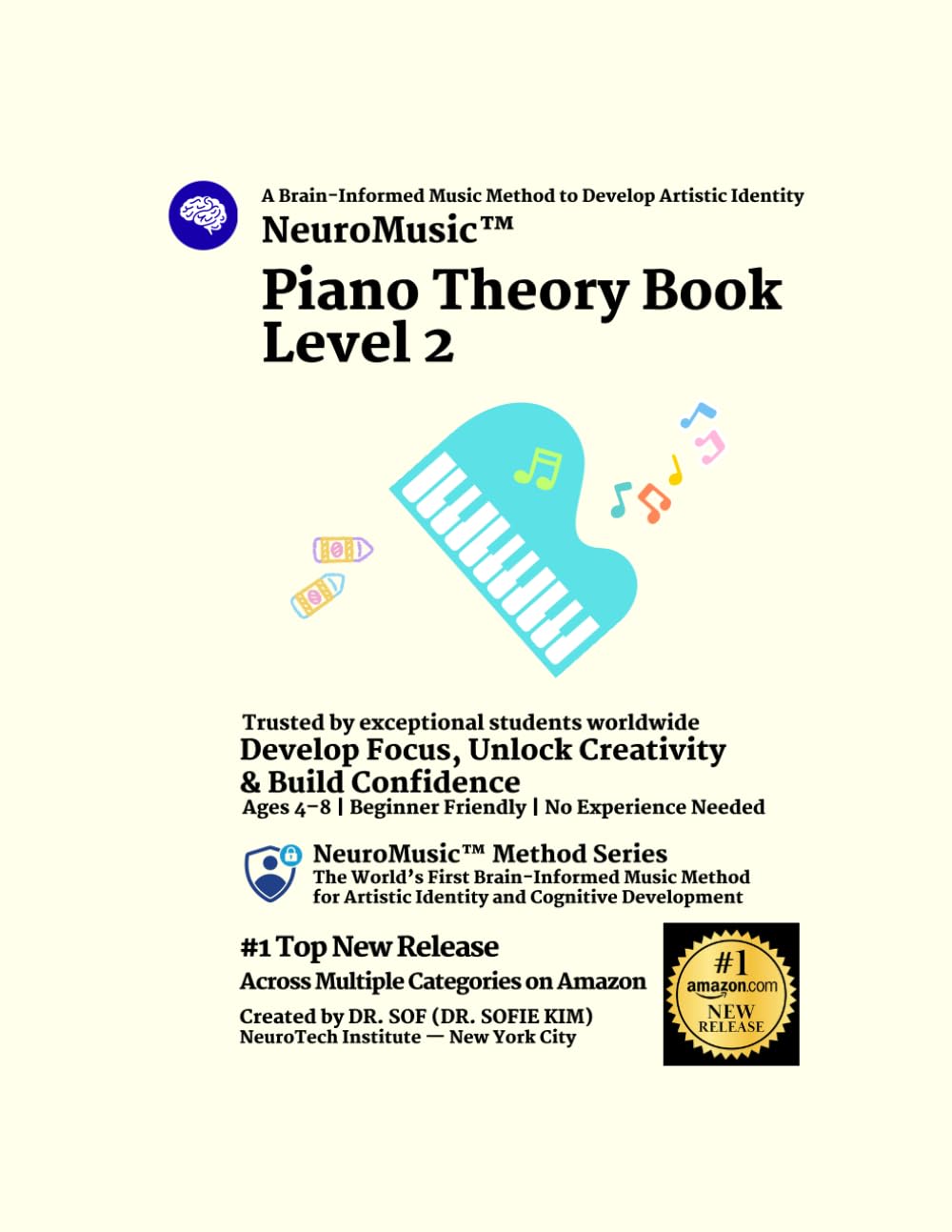 NeuroMusic™ Piano Theory Book Level 2: Beginner Piano Theory for Kids Ages 4–8 | Rhythm, Time Signatures & Music Reading | Build Focus, Creativity & ... with Confidence (NeuroMusic™ Method Series)