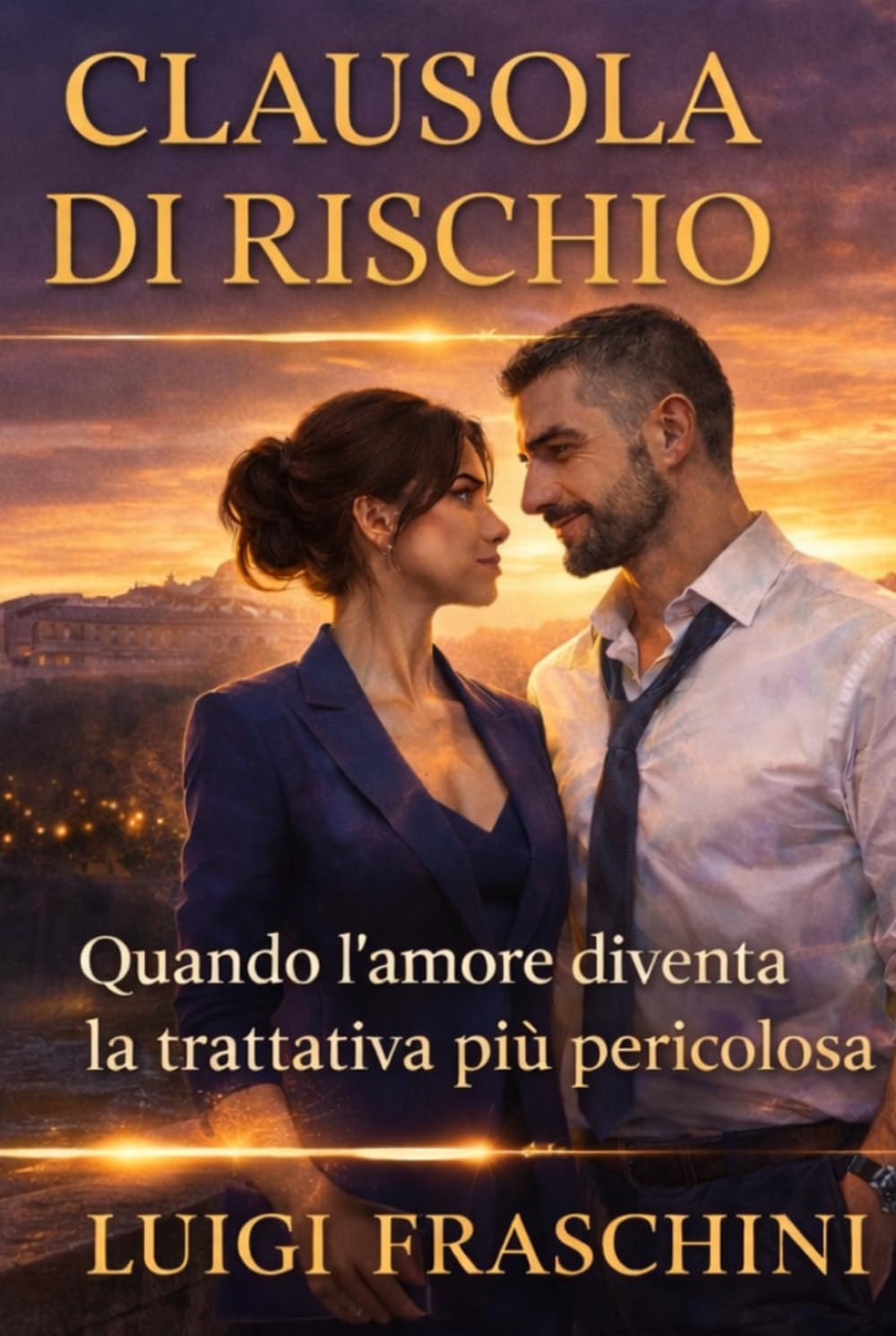 CLAUSOLA DI RISCHIO: Quando l'amore diventa la trattativa più pericolosa