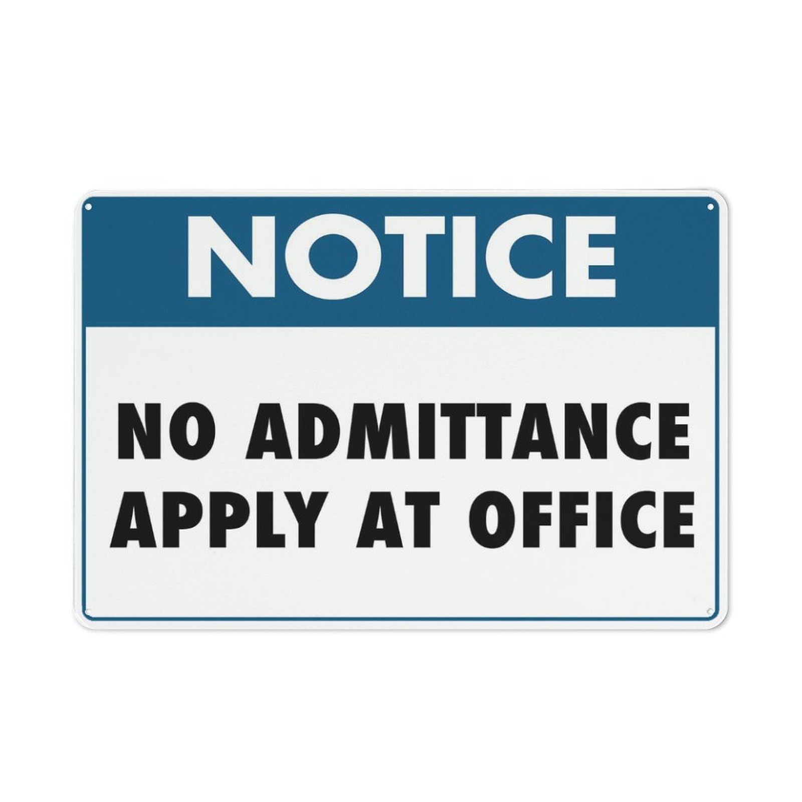 Notice No Admittance Apply At Office Sign 8"X12" Rust Free Aluminum Signs Outdoor, Metal Tin Sign For Home, Business, Yard