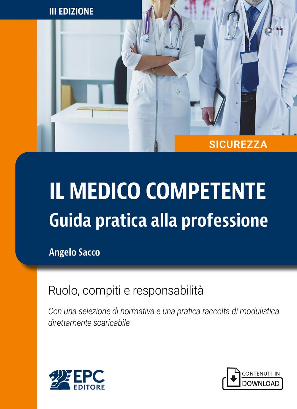 Il Medico Competente. Guida Pratica Alla Professione. Ruolo, Compiti E Responsabilità. Nuova Ediz. - 4
