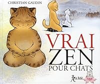 Vrai zen pour chats 2354900716 Book Cover