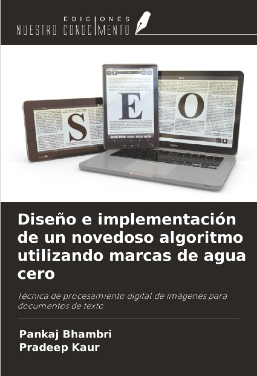 Diseño e implementación de un novedoso algoritmo utilizando marcas de agua cero: Técnica de procesamiento digital de imágenes para documentos de texto
