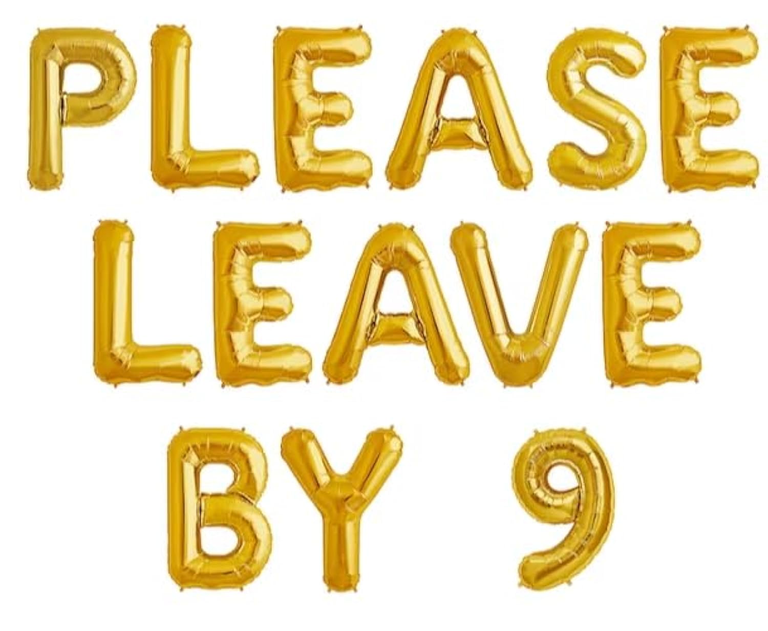 Please Leave by 9 Banner, 16 Inches Gold Please Leave by 9 Funny Birthday Party Supplies Balloons Banner for Sarcastic Funny Birthday Housewarming Photo Background Decorations (Gold)
