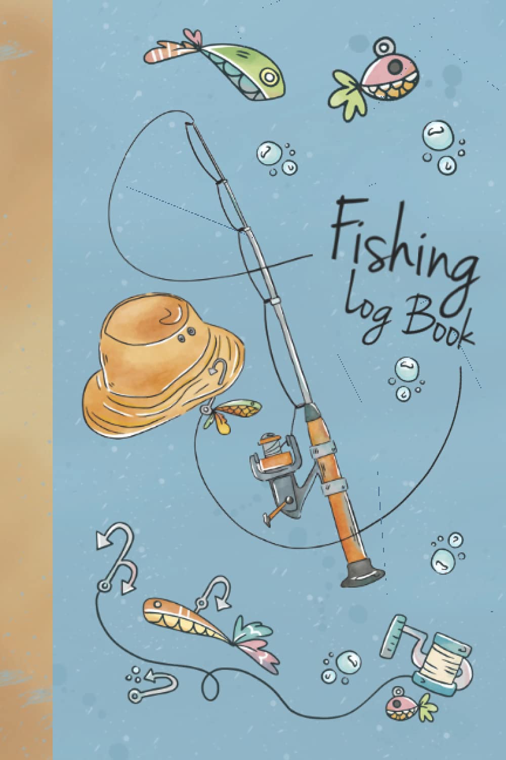 The Anglers Fishing Log Book: Keep a Record of your Fishing Trips with this Fisherman's / Fisherwomen's Journal. Note down your Location, Equipment ... Fish List for the Species you have Caught!