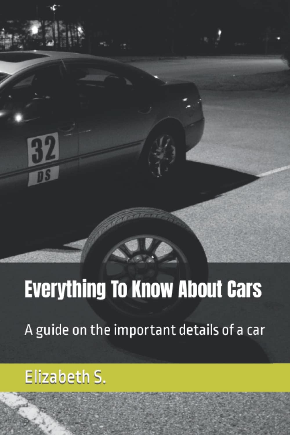 Everything To Know About Cars: A guide on the important details of a car