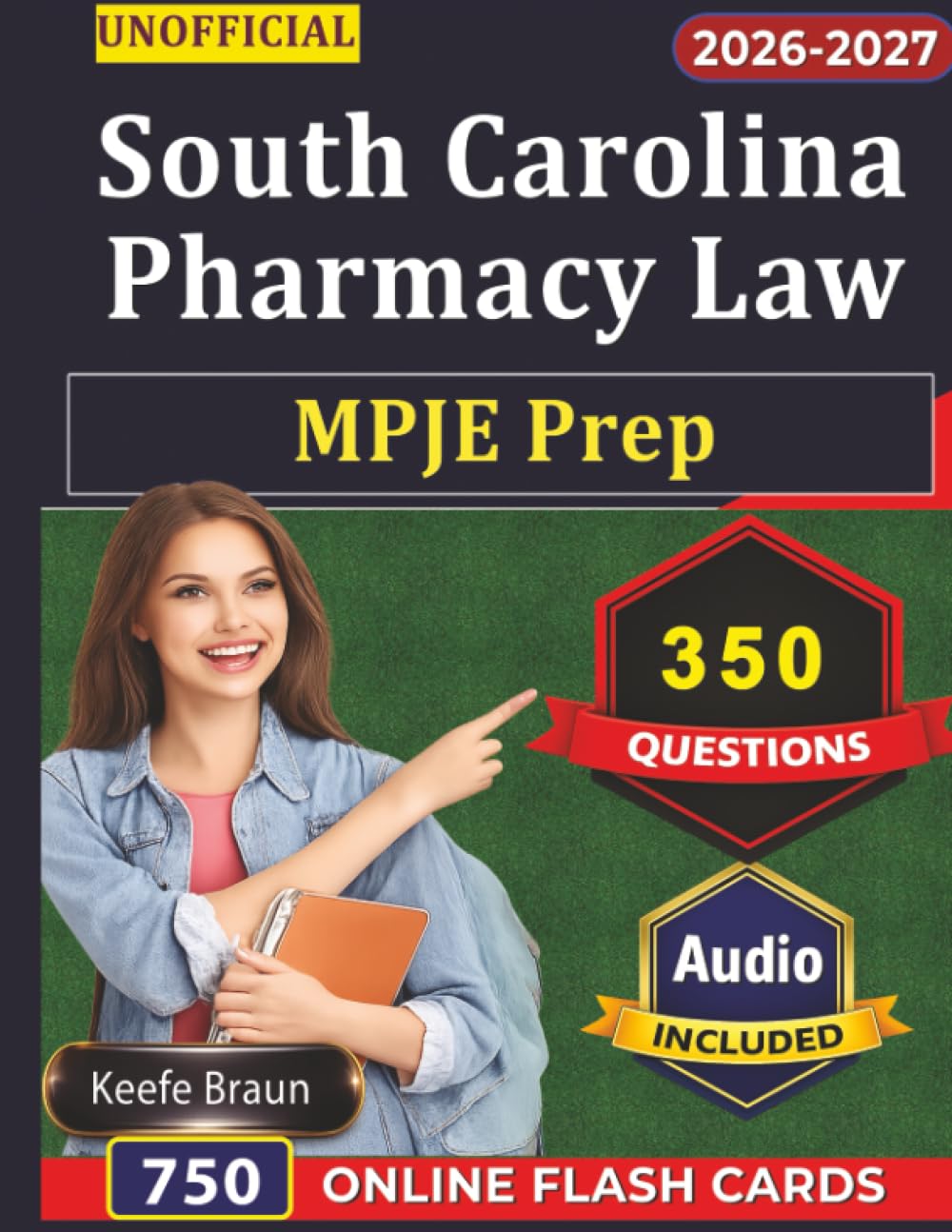 Unofficial South Carolina Pharmacy Law MPJE Prep: Certification with 350 Practice Questions And Full Rationales