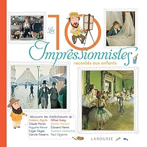Livres Couvertures de Les 10 plus grands impressionnistes