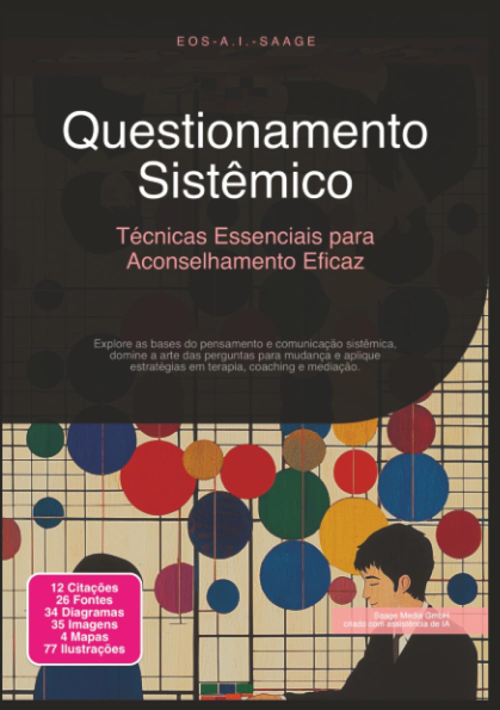 Questionamento Sistêmico: Técnicas Essenciais para Aconselhamento Eficaz (Aconselhamento Sistêmico)