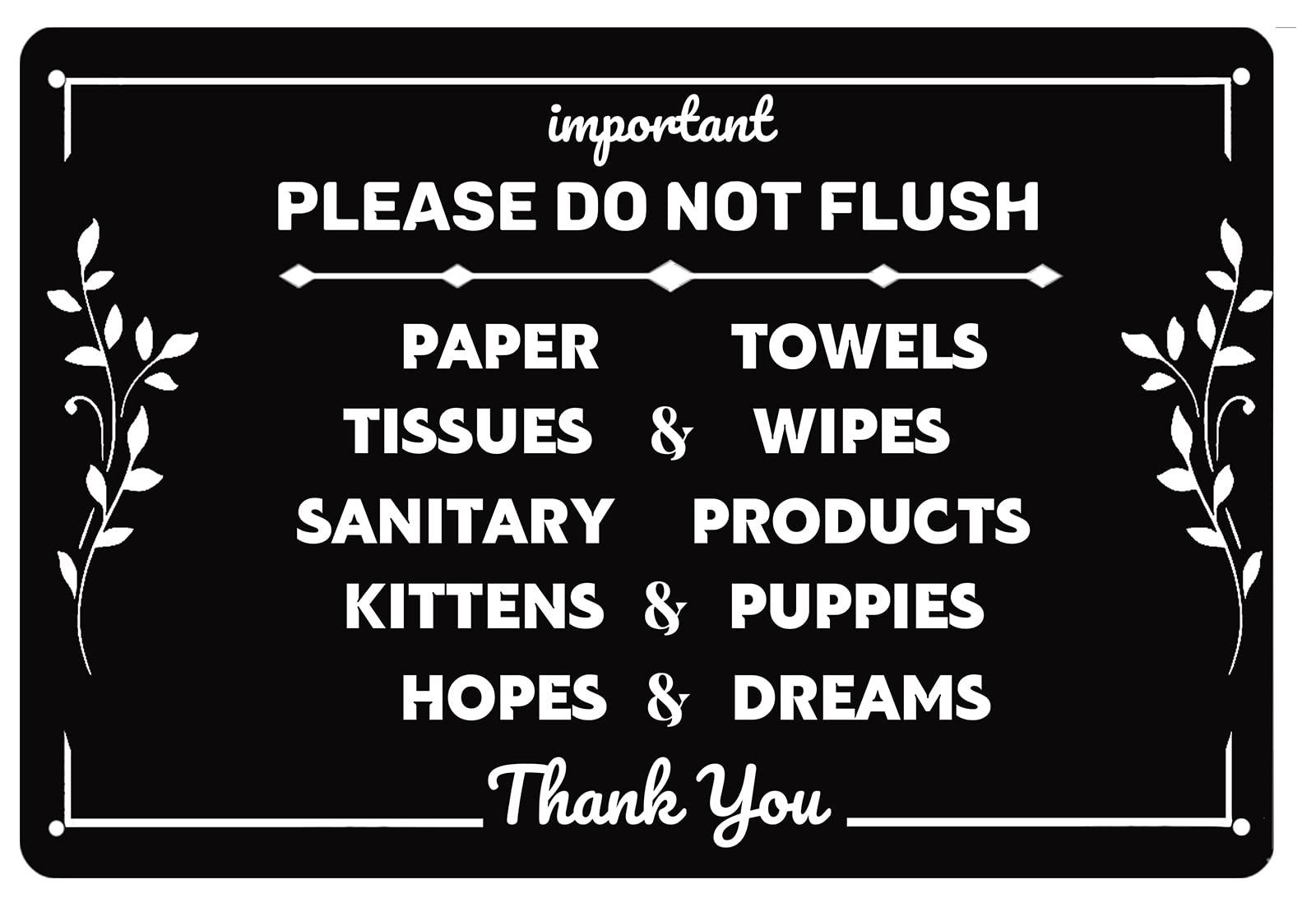 peiyeety Bathroom Warning Sign: Please DoFlush Feminine Products, Hopes & Dreams Down the Toilet - Funny Metal Wall Decor for Bathroom 8x12 Inch
