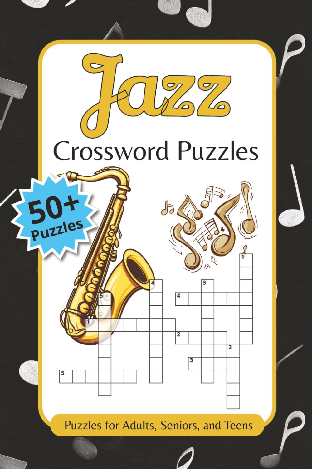 Jazz Crossword Puzzles: Jazz Crossword Puzzles: Crossword Puzzles with Easy To Read Print about jazz, instruments, musicians, bands and more | 6x9 ... Education for Adults, Seniors, and Teens