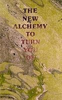 The new alchemy, to turn you on 0880500980 Book Cover
