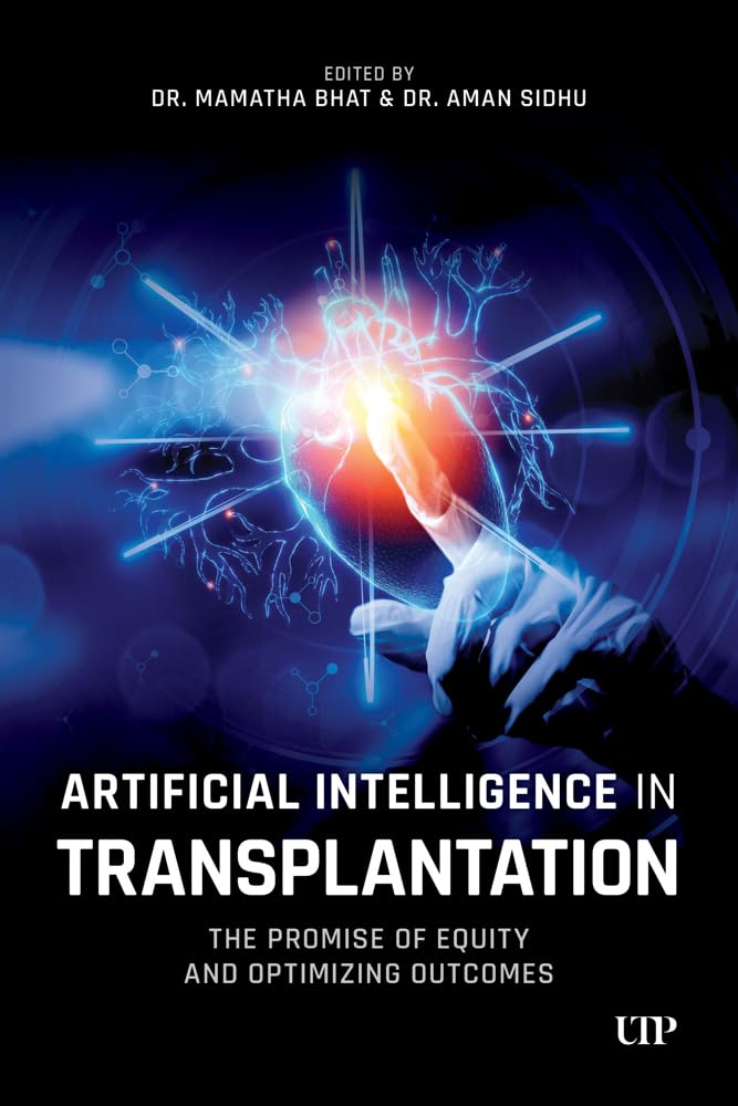 Artificial Intelligence in Transplantation: The Promise of Equity and Optimizing Outcomes