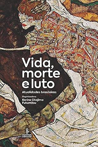 Vida, Morte e Luto. Atualidades Brasileiras (Em Portugues do Brasil)