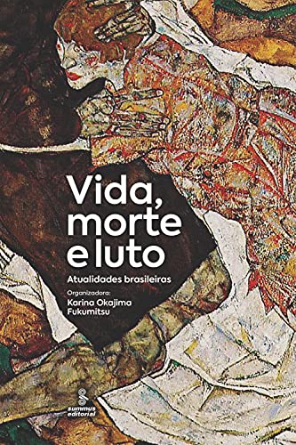 Vida, Morte e Luto. Atualidades Brasileiras (Em Portugues do Brasil)