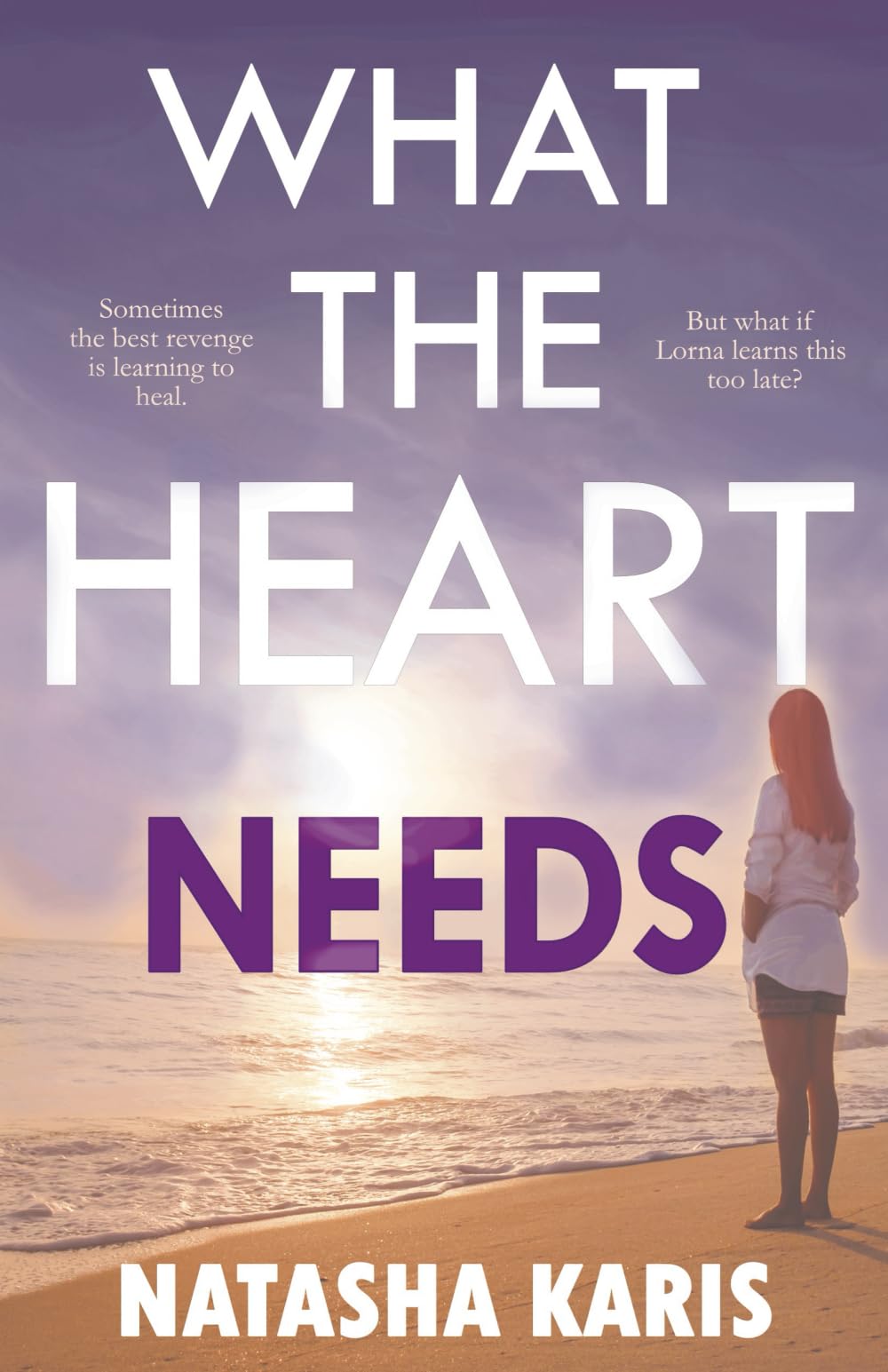What The Heart Needs