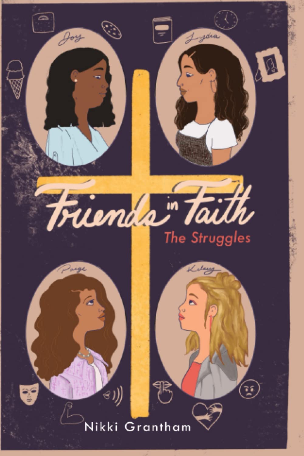 Friends in Faith: The Struggles