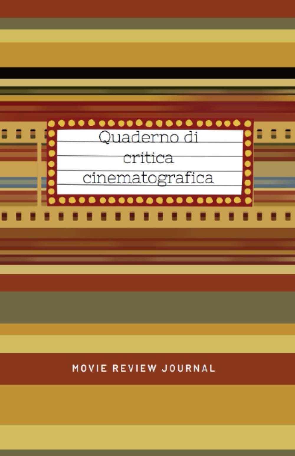 Quaderno di critica cinematografica: Movie review journal | quaderno per recensire e valutare film o serie TV | 50 schede film | Copertina flessibile (Quaderni di critica letteraria e cinematografica)