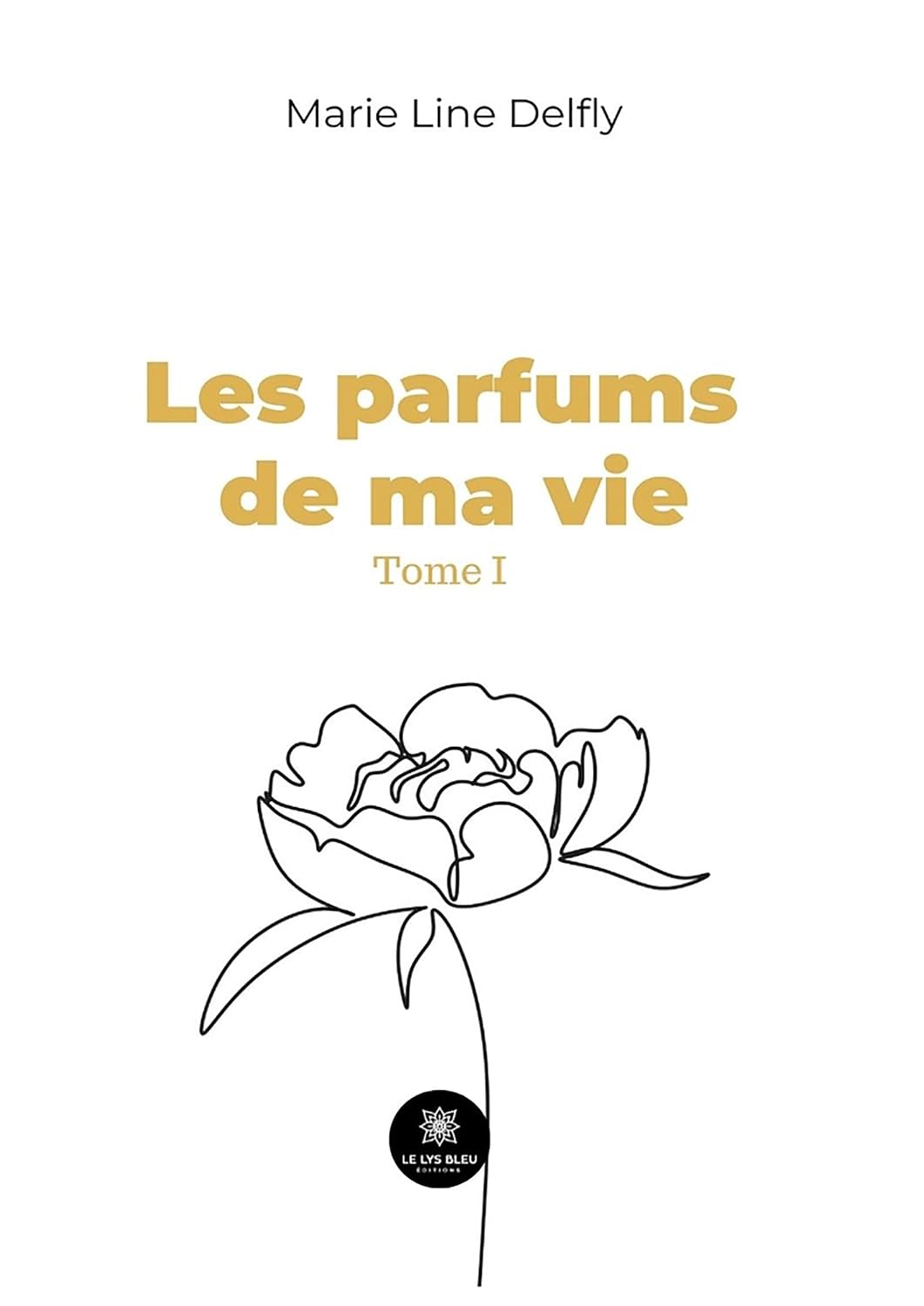 Les parfums de ma vie - Tome 1 (French Edition)